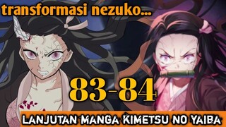 Transformasi nezuko,lanjutan manga kimetsu no yaiba chapter 83 84