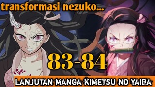 Transformasi nezuko,lanjutan manga kimetsu no yaiba chapter 83 84