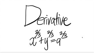 1st/2 ways: derivative x^2/3 + y^2/3 = a^2/3