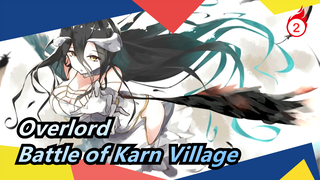 Overlord|[Epic/Forecast]Previous - Battle of Karn Village_2