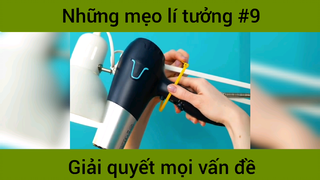 Những mẹo lí tưởng p9