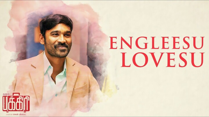 Engleesu Lovesu - Video Song Tamil 4K - Pakkiri  (2018) Dhanush, Erin Moriarty