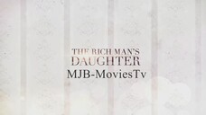 The Rich Man’s Daughter - Full Episode 39