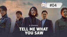 [🇰🇷~KOR] Tell Me What You Saw Eng Sub Ep 04