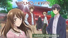 Holmes dari Kyoto [Ep06] The Connoisseur's Philosophy