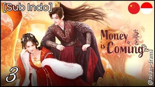 🇨🇳Money Is Coming (2025)✨Eps 3🇮🇩[Sub Indo]