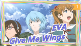 [EVA:2.22 YOU CAN (NOT) ADVANCE.] Give Me Wings - Hayashibara Megumi_1