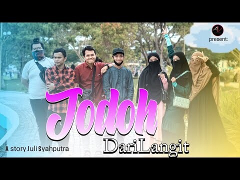 JODOH DARI LANGIT - Short Movie Islami
