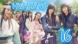 󾓮 화랑 HWARANG EP 16 ENG SUB