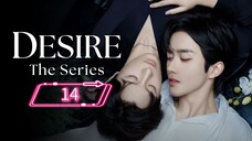 ABO Desire the Series | Ep 14 | Eng sub