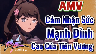 [Nhật Ký Của Tiên Vương] AMV |Cảm Nhận Sức Mạnh Đỉnh Cao Của Tiên Vương