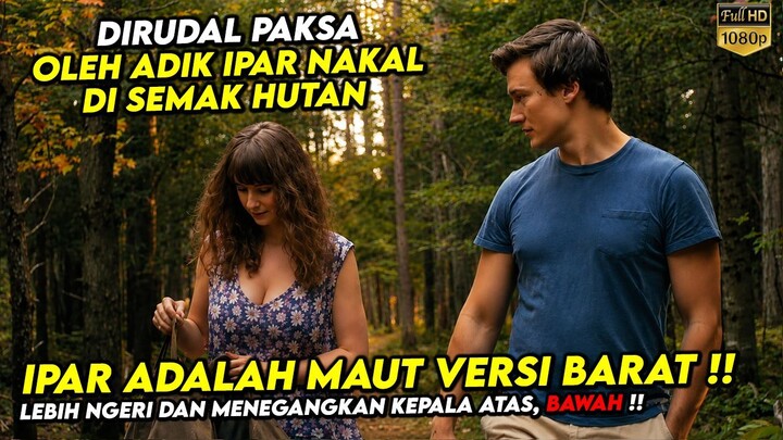 SUAMI ADIK KU YANG TAK CUKUP DENGAN SATU WANITA !!  IPAR ADALAH MAUT VERSI BARAT