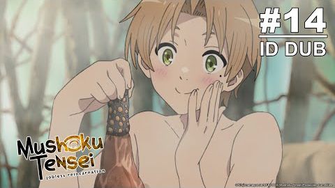 MUSHOKU TENSEI SEASON 2 EPISODE 14 SUB INDO - JOBLESS