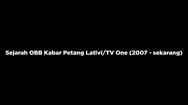 Sejarah OBB Kabar Petang Lativi & TVOne (2007-Sekarang) by TRI OCTO RIANDI (lost)