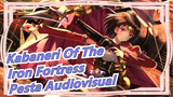 [Kabaneri Of The Iron Fortress|AMV]Rasakan Pesta Audiovisual! !