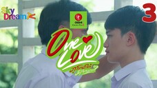 ONE LOVE SERIES LAOS EP.03 SUB.INDO