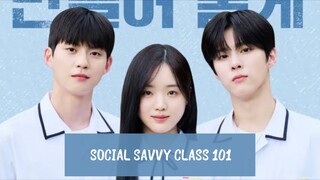 Social Savvy Class Ep 7 Episode 7 Web Version 720P