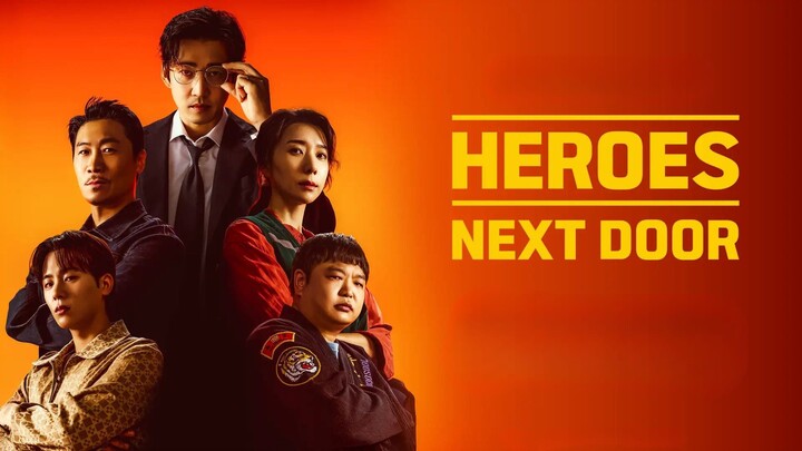 [L!nk]_Heroes_Next_Door.2025. Ep01-10(ongoing) Cc.Eng, Indo