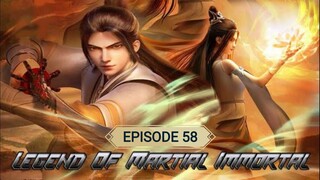 Legend of Martial Immortal Episode 58 sub indo