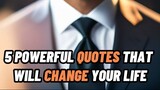 5 POWERFUL QUOTES THAT WILL CHANGE YOUR LIFE 💯✔