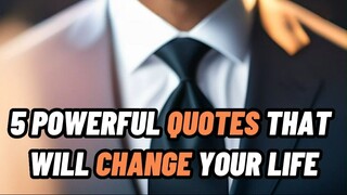 5 POWERFUL QUOTES THAT WILL CHANGE YOUR LIFE 💯✔