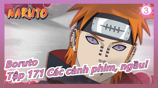 [Boruto: Naruto Hậu sinh khả úy] Tập 171 Các cảnh phim, ngầu!_D