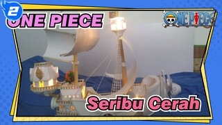 ONE PIECE|[DIY]Model Seribu Cerah Buatan Sendiri_2