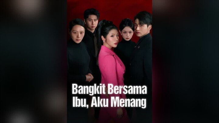 Bangkit Bersama Ibu, Aku Menang Full Bahasa Indonesia (MELO)