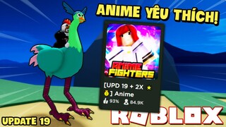 Roblox - Anime Yêu Thích Của Mình Xuất Hiện Trong UPDATE 19 Anime Fighters Simulator!