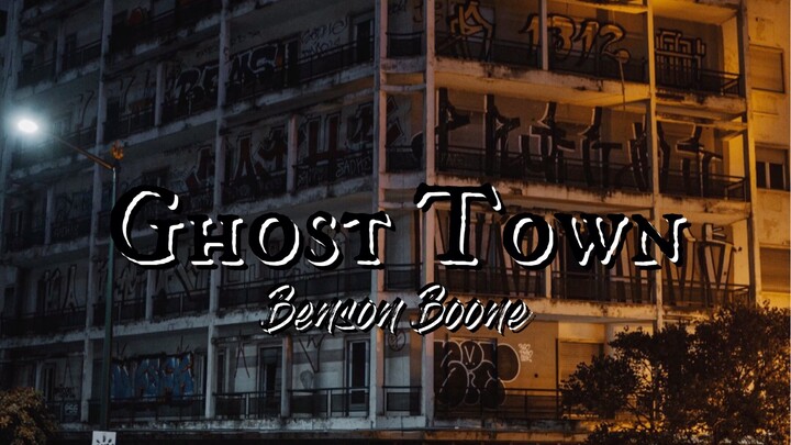 Benson Boone - Ghost Town (Lyrics)