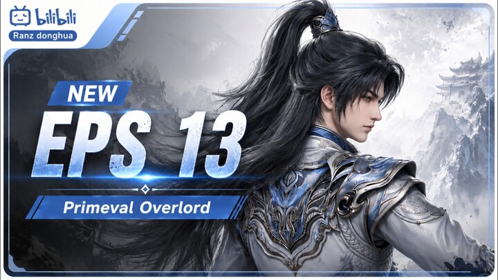 Primeval Overlord - Episode 13 Subtitle Indonesia