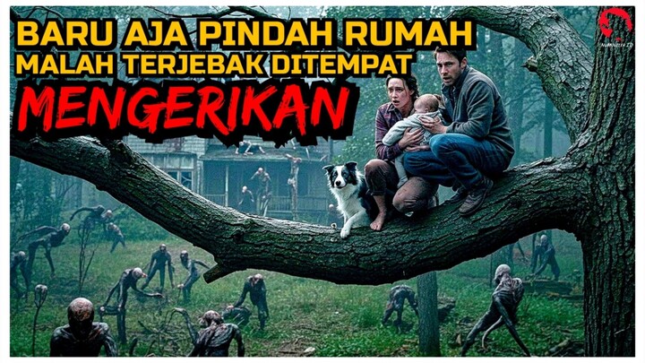 PINDAH KERUMAH BARU YANG TERNYATA AREA KEKUASAAN MAKHLUK MENGERIKAN | ALUR CERITA