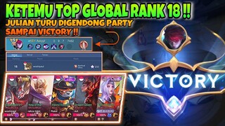 KETEMU TOP GLOBAL RANK 18! JULIAN TURU DIGENDONG PARTY SAMPAI VICTORY!!