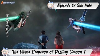 [ EPISODE 07 ] The Divine Emperor of Destiny - 1080p Super Duper HD Sub Indo