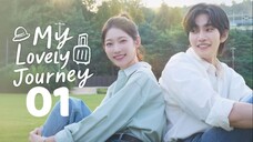 🇰🇷EP. 1 MY LOVELY JOURNEY (2025) | ENG SUB | Romance /Drama/Life