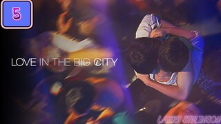 🇰🇷 Love In The Big City EP 5 ENG SUB (2024) 🏳️‍🌈