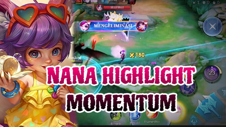 NANA HIGHLIGHT MOMENTUM