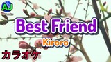 BEST FRIEND - KIRORO キロロ | KARAOKE HD カラオケ