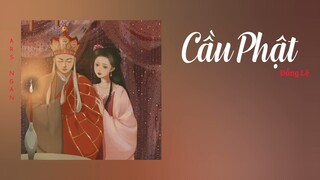 Cầu Phật – 求佛/Đồng Lệ