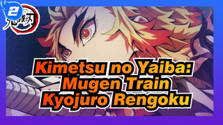 [Kimetsu no Yaiba: Mugen Train] Kyojuro Rengoku_2