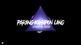 PARANG KAHAPON LANG by TP RECORDZ