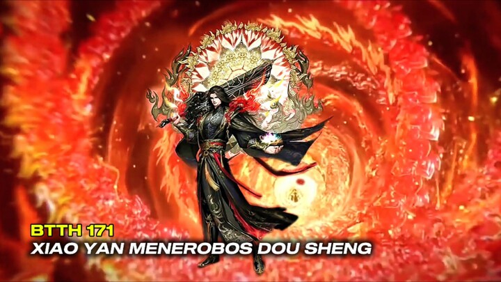 BTTH Season 5 Episode 171 | Moment Xiaoyan Menerobos Ranah Dou Sheng