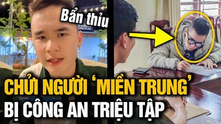 CHỬI người miền Trung trên mạng, Tiktoker HOÀNG MINH bị CÔNG AN triệu tập củng cố hồ sơ xử lý NGHIÊM