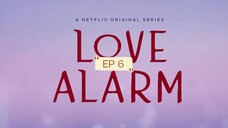 LOVE ALARM EP6