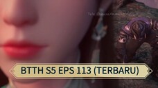 BTTH S5 EPS 113 (TERBARU)