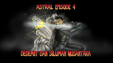 Marvel The Marvelous - Astral part 4 - Dedemit dan Siluman Nusantara