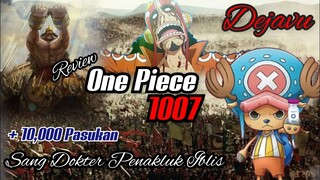 REVIEW ONE PIECE 1007 - DEJAVU PEMBALIK KEADAAN | CHOPPER MVP ONIGASHIMA | (ONE PIECE) TERBARU