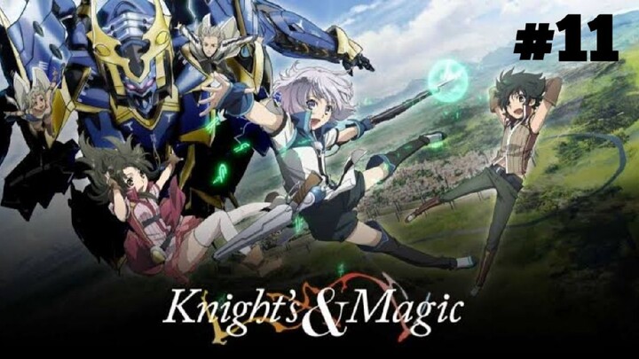 Knight & Magic Episode 11 Sub Indo