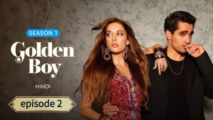 Golden boy [Hindi] ep:2