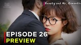 Beauty And Mr. Romantic | Episode 26 Preview | {ENG SUB}